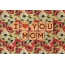 I love you MOM!